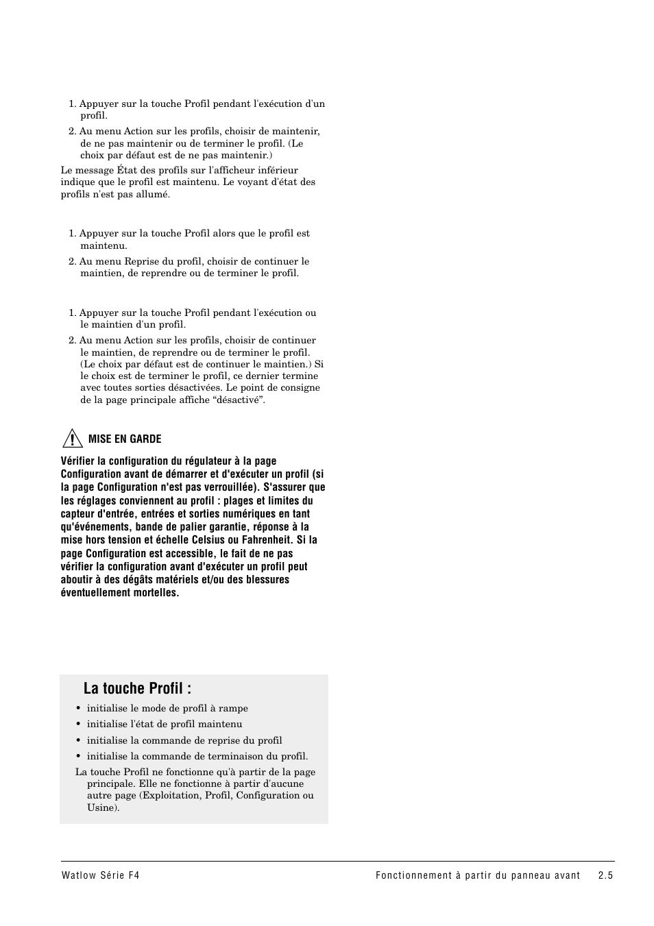 La touche profil, Maintien d'un profil, Reprise du profil maintenu | Terminaison d'un profil | Watlow Series F4 User Manual | Page 11 / 108