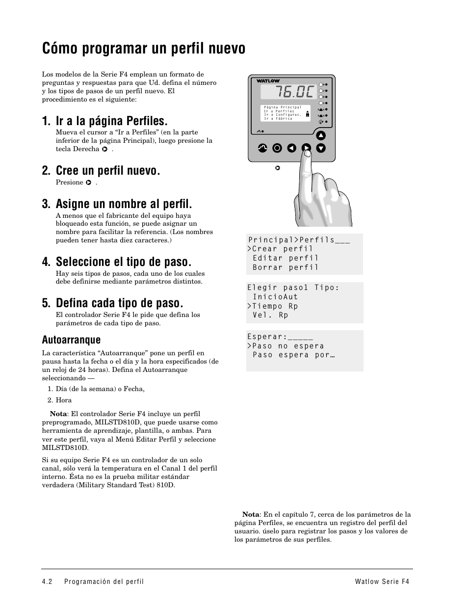 Cómo programar un perfil nuevo, Ir a la página perfiles, Cree un perfil nuevo | Asigne un nombre al perfil, Seleccione el tipo de paso, Defina cada tipo de paso, Autoarranque | Watlow Series F4 User Manual | Page 20 / 108