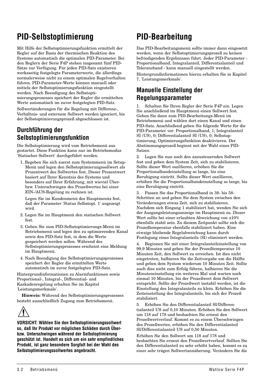 Pid-selbstoptimierung, Durchführung der selbstoptimierungsfunktion, Pid-bearbeitung | Manuelle einstellung der regelungsparameter | Watlow Series F4P User Manual | Page 14 / 104