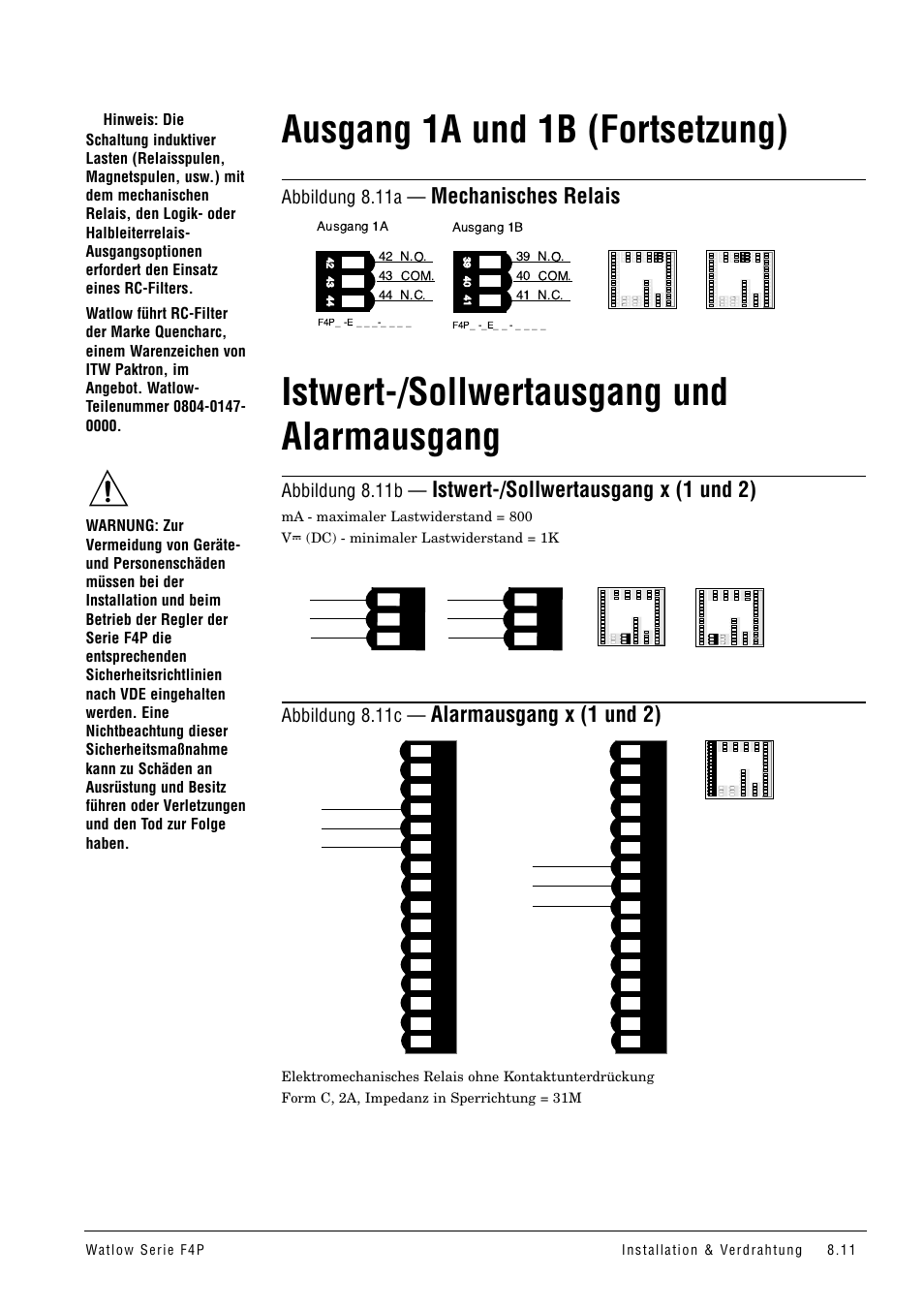 Ausgang 1a und 1b (fortsetzung), Istwert-/sollwertausgang und alarmausgang, Mechanisches relais | Istwert-/sollwertausgang x (1 und 2), Alarmausgang x (1 und 2), Abbildung 8.11a, Abbildung 8.11b, Abbildung 8.11c | Watlow Series F4P User Manual | Page 83 / 104