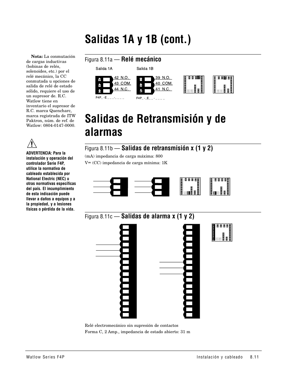 Salidas de retransmisión y de alarmas, Salida de retransmisión y de alarma, Salidas 1a y 1b (cont.) | Relé mecánico, Salidas de retransmisión x (1 y 2), Salidas de alarma x (1 y 2), Figura 8.11a, Figura 8.11b, Figura 8.11c | Watlow Series F4P User Manual | Page 83 / 104