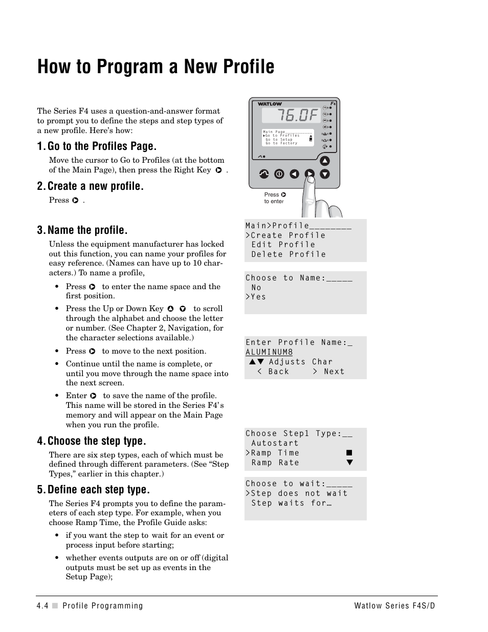 How to program a new profile, Go to the profiles page, Create a new profile | Name the profile, Choose the step type, Define each step type | Watlow Series F4S/D User Manual | Page 36 / 152