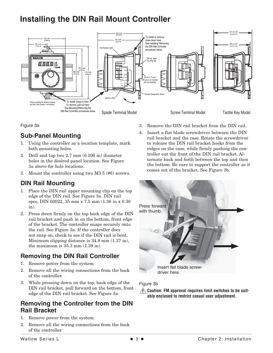 Installing the din rail mount controller, Sub-panel mounting, Din rail mounting | Removing the din rail controller, Removing the controller from the din rail bracket, Spade terminal model, Screw terminal model, Tactile key model | Watlow Series L Temperature Limit User Manual | Page 5 / 21