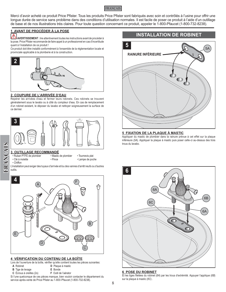 Fran ç ais, Installation de robinet | Pfister F-043-VTYY User Manual | Page 8 / 12