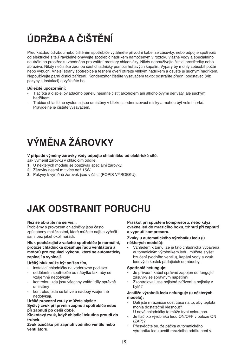 Údržba a čištění, Výměna žárovky, Jak odstranit poruchu | Whirlpool ARG340A+ User Manual | Page 19 / 60