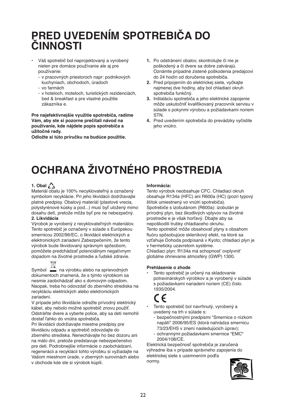 Pred uvedením spotrebiča do činnosti, Ochrana životného prostredia | Whirlpool ARG340A+ User Manual | Page 22 / 60