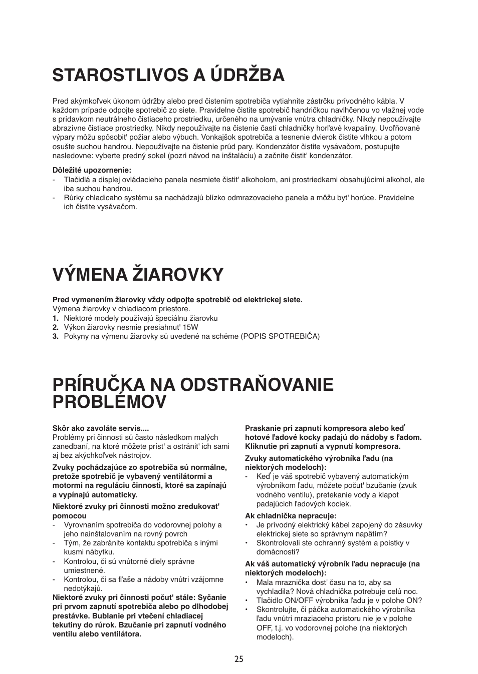 Starostlivos a údržba, Výmena žiarovky, Príručka na odstraňovanie problémov | Whirlpool ARG340A+ User Manual | Page 25 / 60