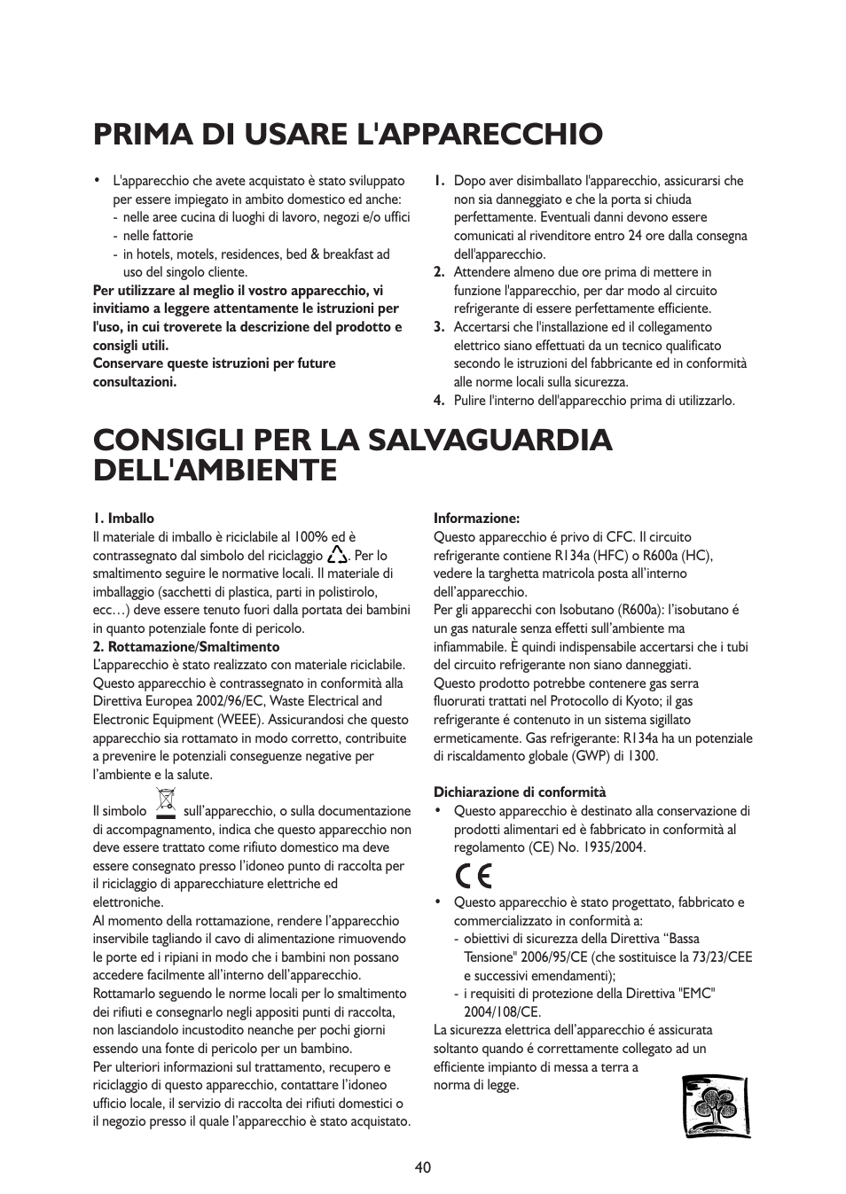 Prima di usare l'apparecchio, Consigli per la salvaguardia dell'ambiente | Whirlpool ARG341A+ User Manual | Page 40 / 84