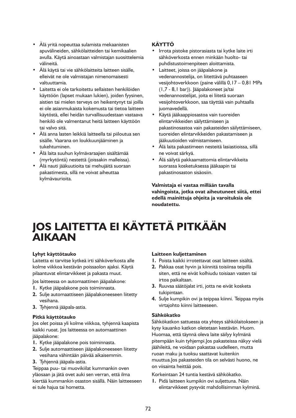 Jos laitetta ei käytetä pitkään aikaan | Whirlpool ARG341A+ User Manual | Page 72 / 84