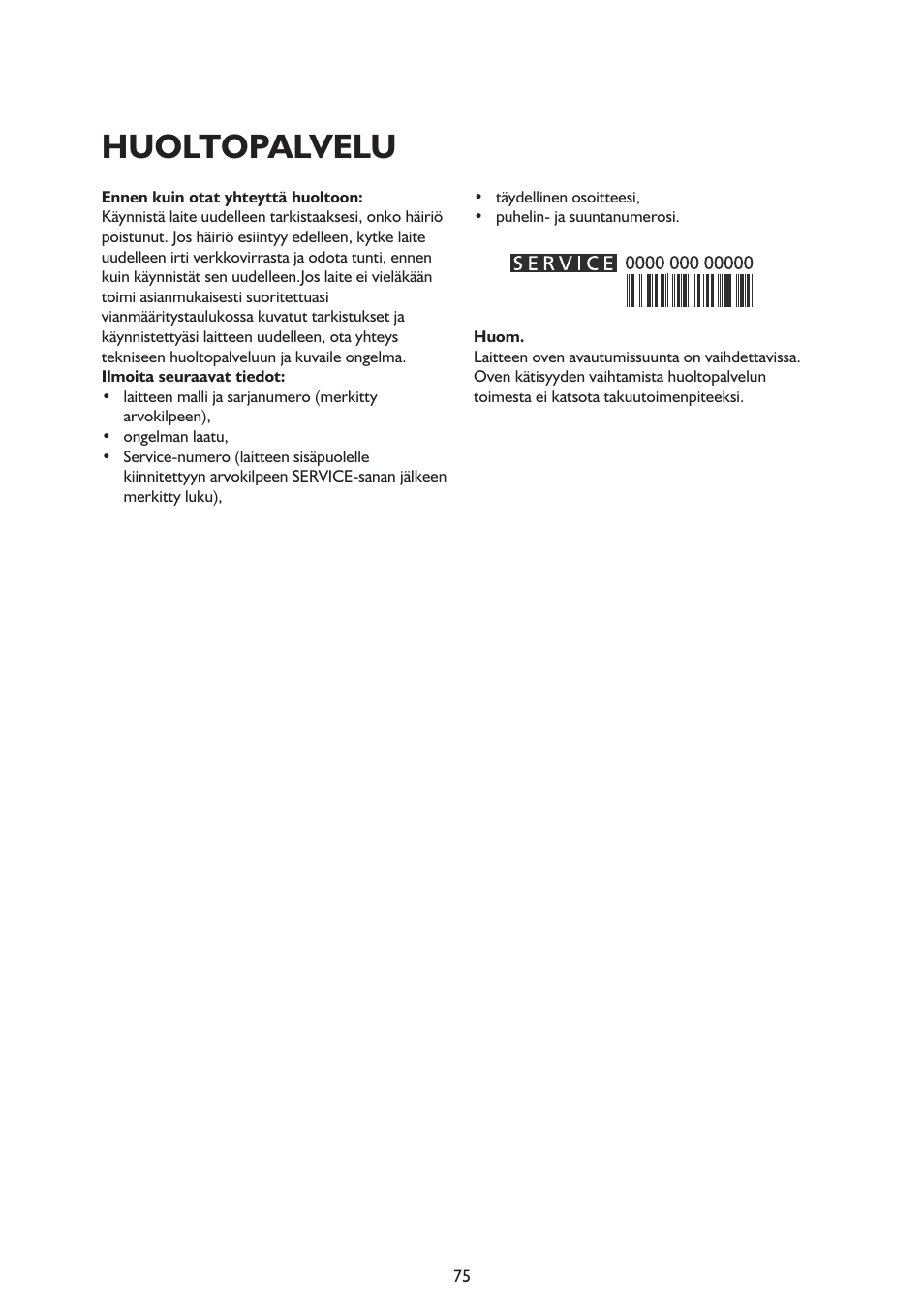 Huoltopalvelu | Whirlpool ARG341A+ User Manual | Page 75 / 84