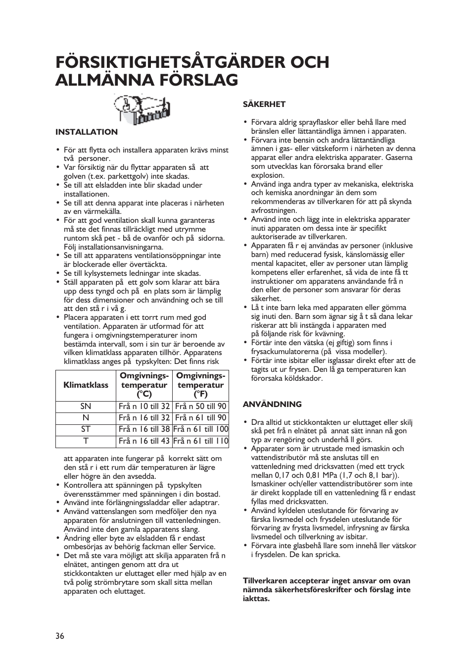 Försiktighetsåtgärder och allmänna förslag | Whirlpool WBE3411A+S User Manual | Page 36 / 52
