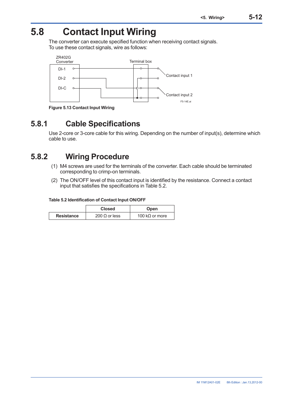 8 contact input wiring, 1 cable specifications, 2 wiring procedure | Contact input wiring -12 5.8.1, Cable specifications -12, Wiring procedure -12 | Yokogawa Integral Oxygen Analyzer ZR202 User Manual | Page 84 / 190