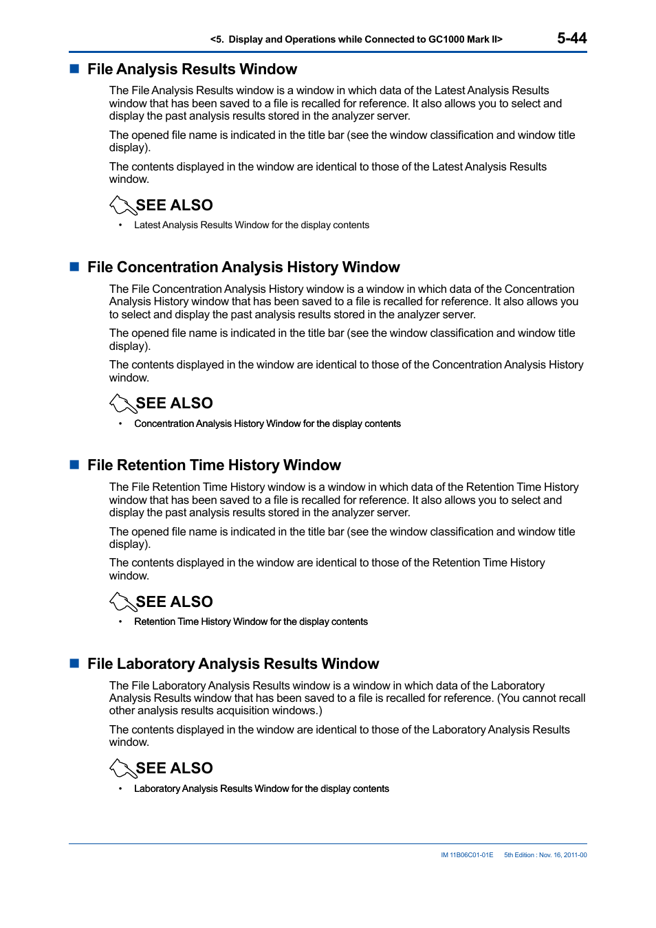 Nfile analysis results window, See also, Nfile concentration analysis history window | Nfile retention time history window, Nfile laboratory analysis results window | Yokogawa GC8000 Process Gas Chromatograph User Manual | Page 154 / 197