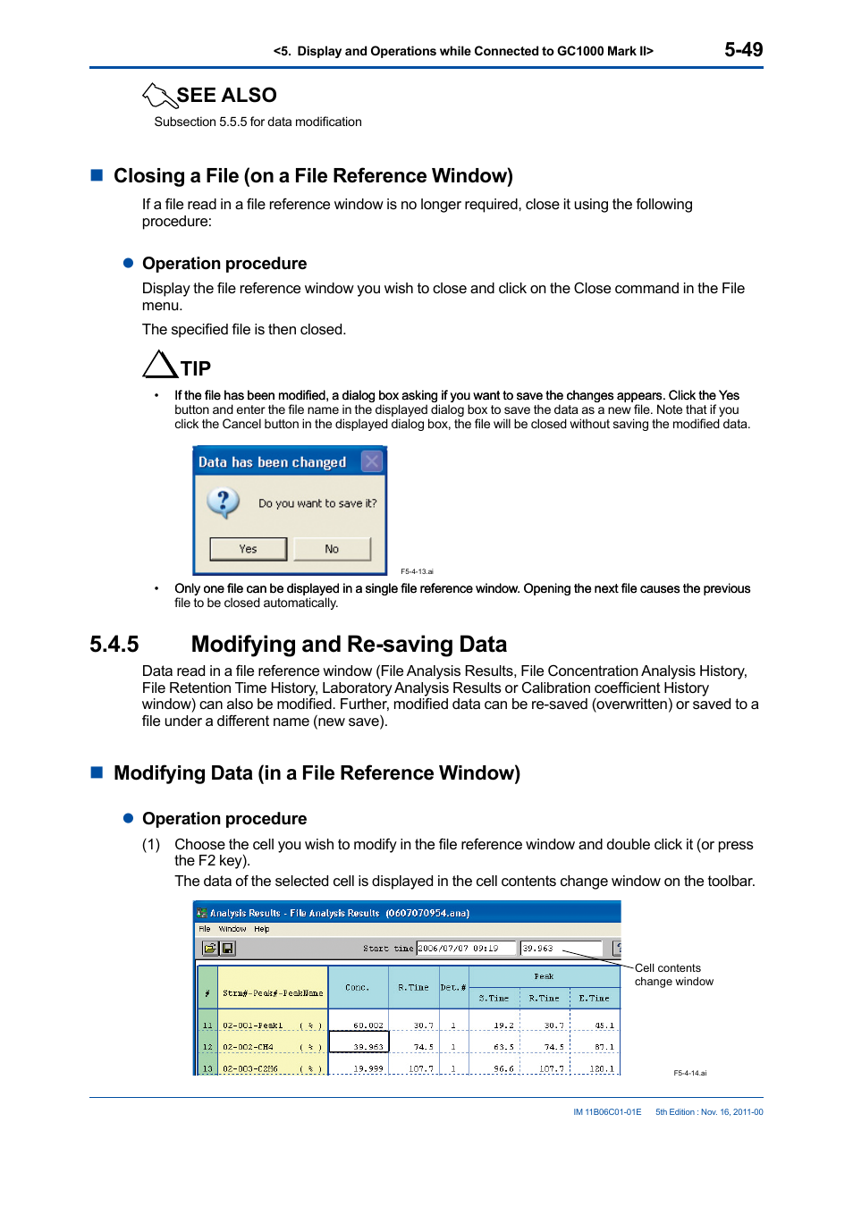 5 modifying and re-saving data, Modifying and re-saving data -49, See also | Nclosing a file (on a file reference window), Nmodifying data (in a file reference window) | Yokogawa GC8000 Process Gas Chromatograph User Manual | Page 159 / 197