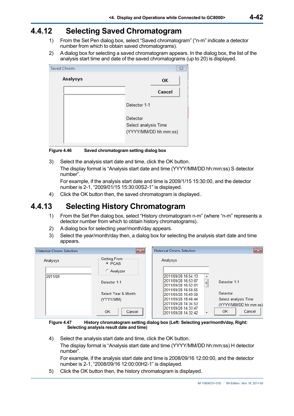 12 selecting saved chromatogram, 13 selecting history chromatogram, Selecting saved chromatogram -42 | Selecting history chromatogram -42 | Yokogawa GC8000 Process Gas Chromatograph User Manual | Page 89 / 197