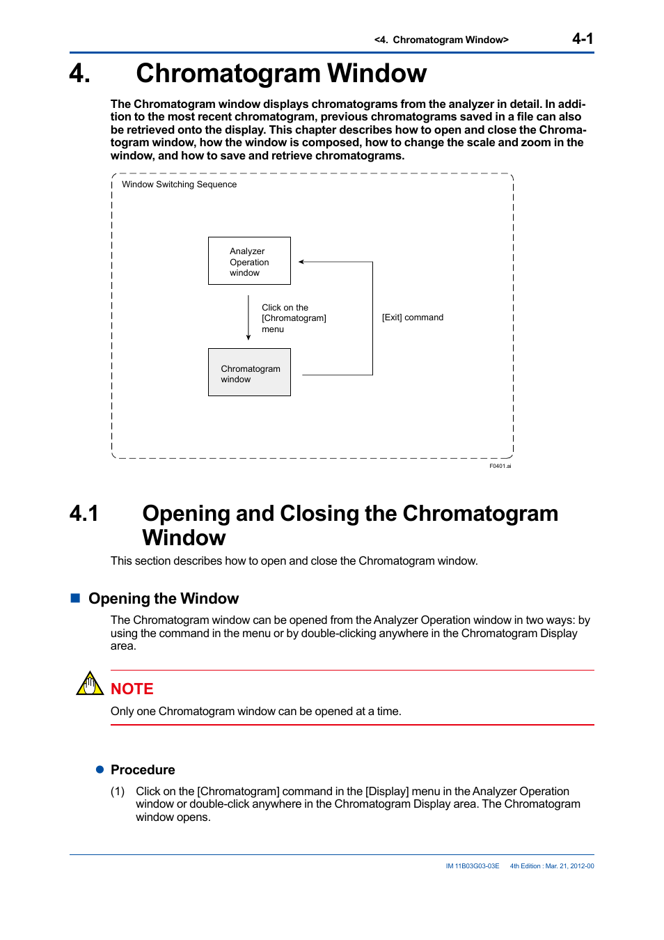 Chromatogram window, 1 opening and closing the chromatogram window, Chromatogram window -1 | Opening and closing the chromatogram window -1, Nopening the window | Yokogawa GC1000 Mark II Process Gas Chromatograph User Manual | Page 54 / 105