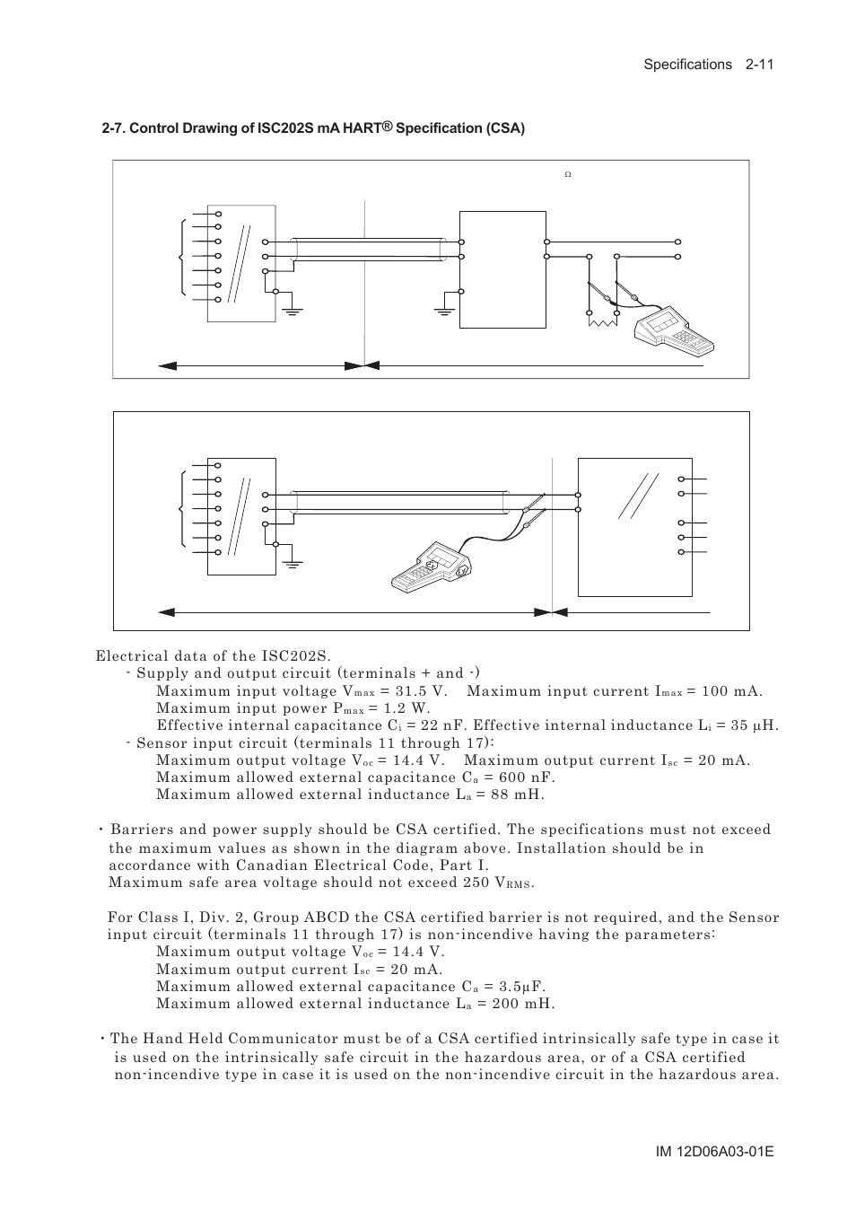 5 v. maximum input current i, 100 ma. maximum input power p, 2 w. effective internal capacitance c | 22 nf. effective internal inductance l, 4 v. maximum output current i, 20 ma. maximum allowed external capacitance c, 600 nf. maximum allowed external inductance l, 5μf. maximum allowed external inductance l | Yokogawa EXA ISC202 2-wire Conductivity Transmitter/Analyzer User Manual | Page 23 / 119