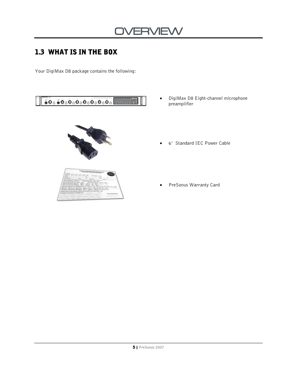 Overview, 3 what is in the box, Your digimax d8 package contains the following | Digimax d8 eight-channel microphone preamplifier, 6’ standard iec power cable, Presonus warranty card | PreSonus DigiMax D8 User Manual | Page 7 / 18