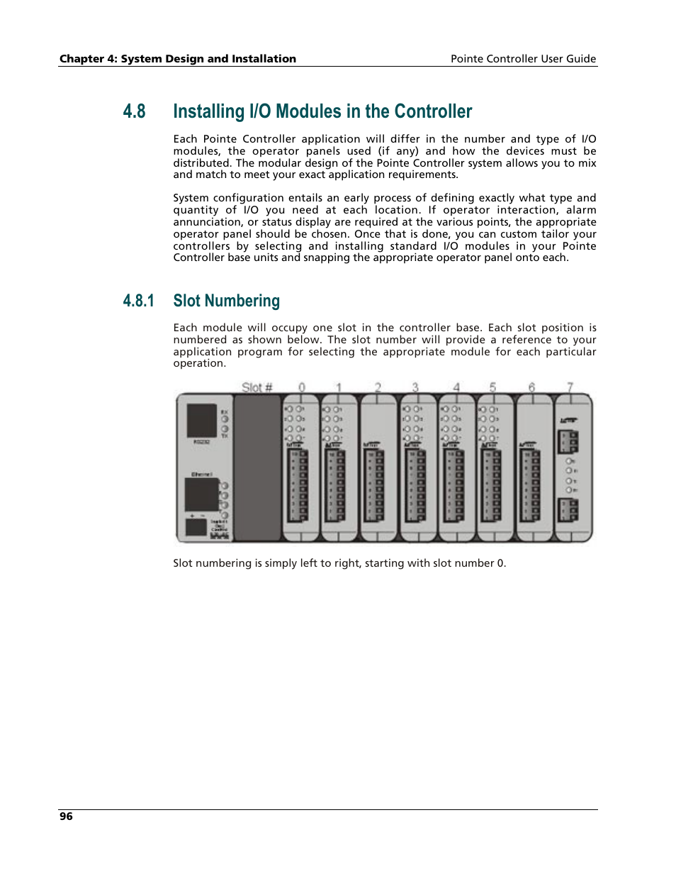 Installing i/o modules in the controller, Slot numbering, 8 installing i/o modules in the controller | 1 slot numbering | Nematron Pointe Controller User Manual | Page 98 / 441