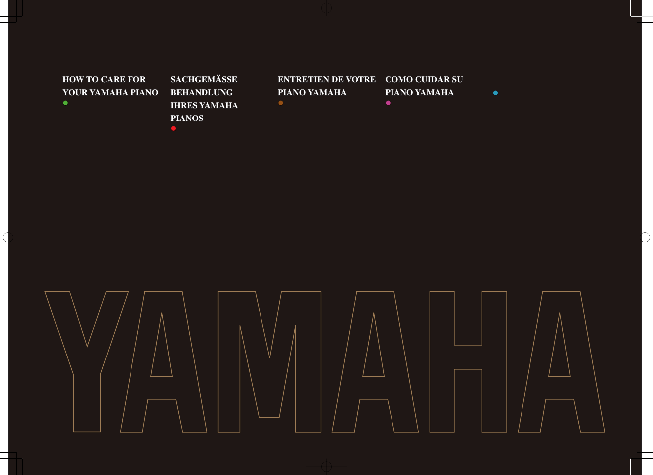 Yamaha HOW TO CARE FOR YOUR YAMAHA PIANO User Manual | 16 pages