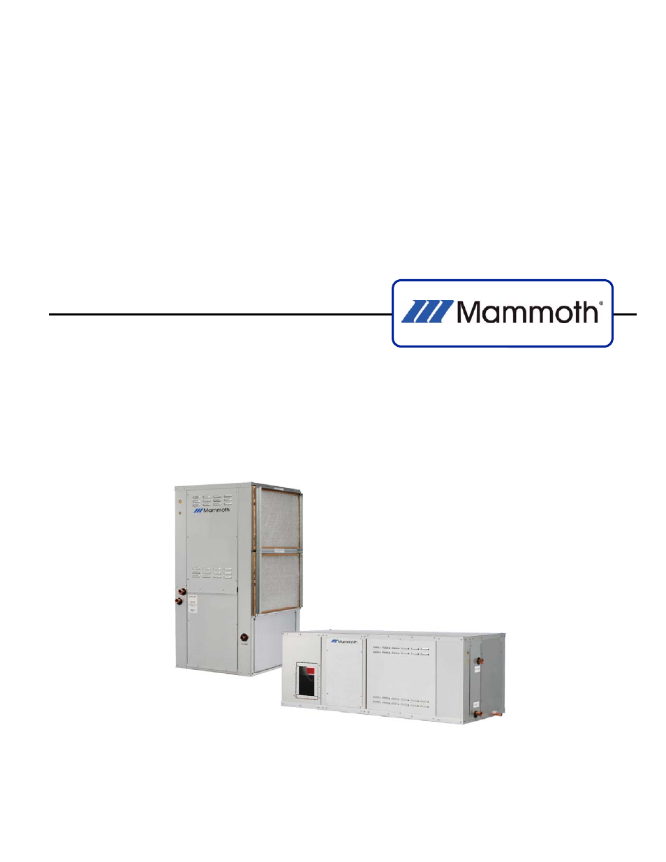 Mammoth 1/2 to 6 Tons: High Efficiency Single Circuit Horizontal and Vertical (A-Vintage) User Manual | 24 pages