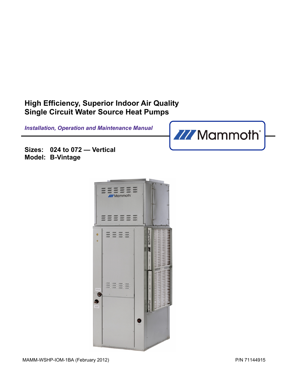 Mammoth 2 to 6 Tons: High Efficiency, Superior IAQ Single Circuit Vertical (B-Vintage) User Manual | 22 pages