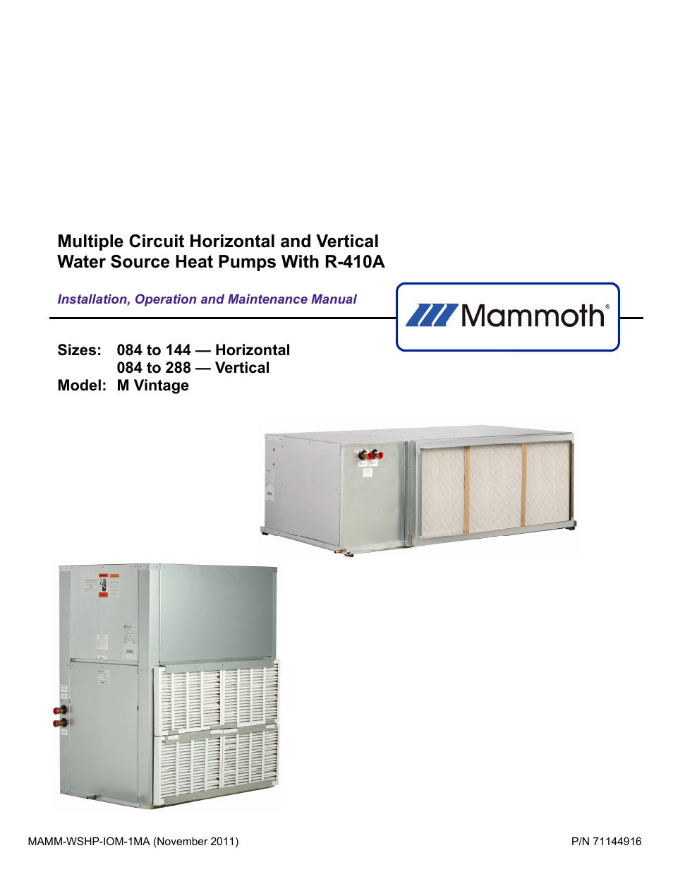 Mammoth 7 to 24 Tons: High Efficiency, Superior IAQ Twin and Quad Circuit Horizontal and Vertical (M-Vintage) User Manual | 20 pages