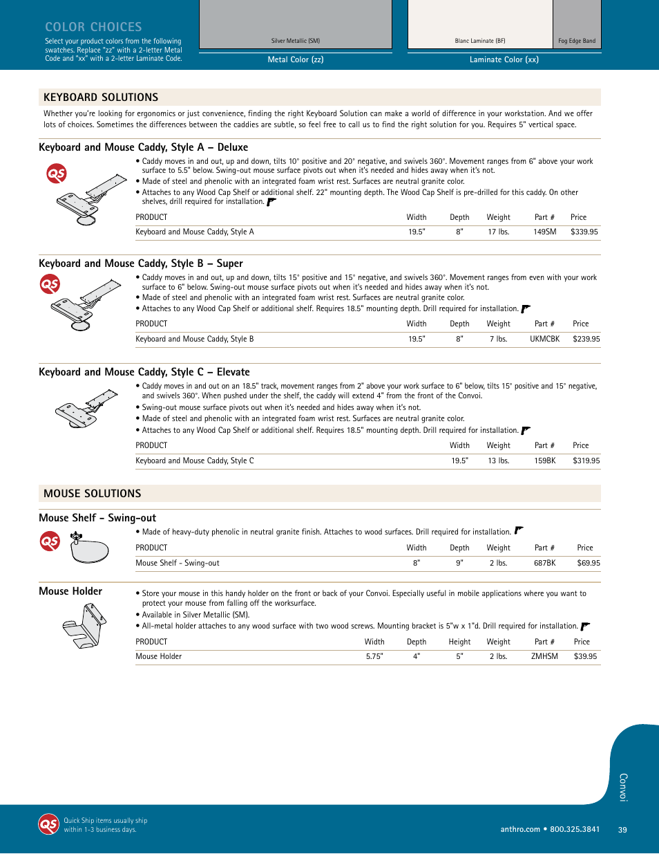 Color choices, Keyboard solutions, Keyboard and mouse caddy, style a – deluxe | Keyboard and mouse caddy, style b – super, Keyboard and mouse caddy, style c – elevate, Mouse solutions mouse shelf - swing-out, Mouse holder | Anthro Convoi Spec Guide User Manual | Page 4 / 5