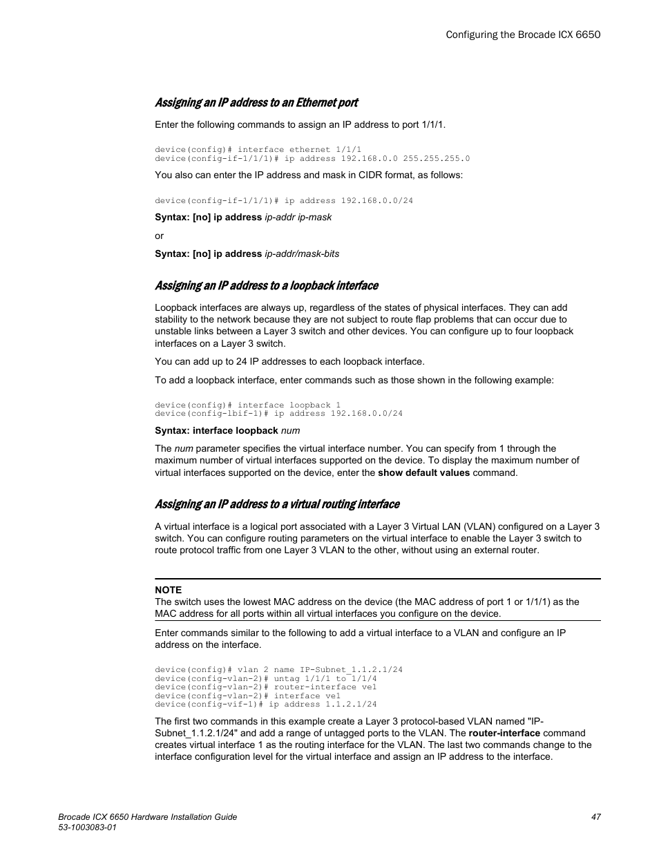 Assigning an ip address to an ethernet port, Assigning an ip address to a loopback interface | Brocade ICX 6650 Hardware Installation Guide User Manual | Page 49 / 98