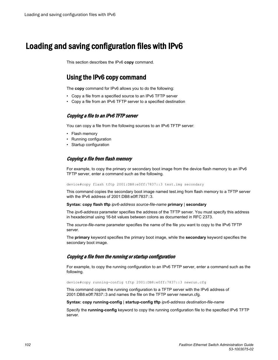 Loading and saving configuration files with ipv6, Using the ipv6 copy command, Copying a file to an ipv6 tftp server | Copying a file from flash memory | Brocade FastIron Ethernet Switch Administration Guide User Manual | Page 102 / 362