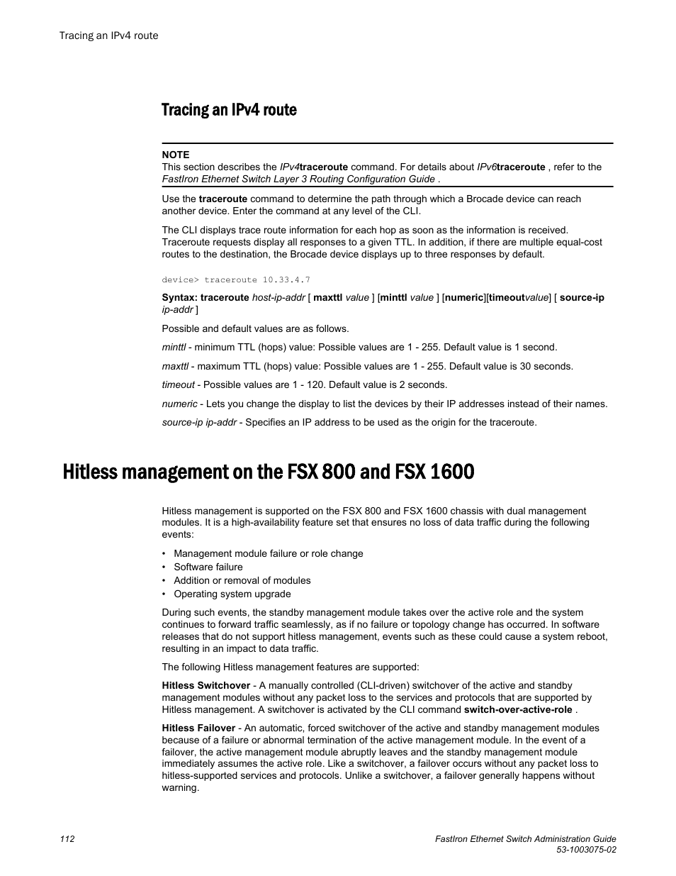 Tracing an ipv4 route, Hitless management on the fsx 800 and fsx 1600 | Brocade FastIron Ethernet Switch Administration Guide User Manual | Page 112 / 362