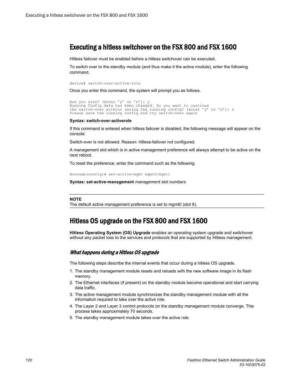 Hitless os upgrade on the fsx 800 and fsx 1600, What happens during a hitless os upgrade | Brocade FastIron Ethernet Switch Administration Guide User Manual | Page 120 / 362