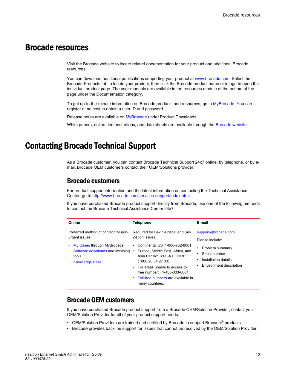 Brocade resources, Contacting brocade technical support, Brocade customers | Brocade oem customers | Brocade FastIron Ethernet Switch Administration Guide User Manual | Page 13 / 362