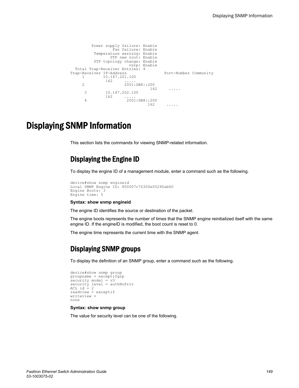 Displaying snmp information, Displaying the engine id, Displaying snmp groups | Displaying the engine id displaying snmp groups, See the section | Brocade FastIron Ethernet Switch Administration Guide User Manual | Page 149 / 362