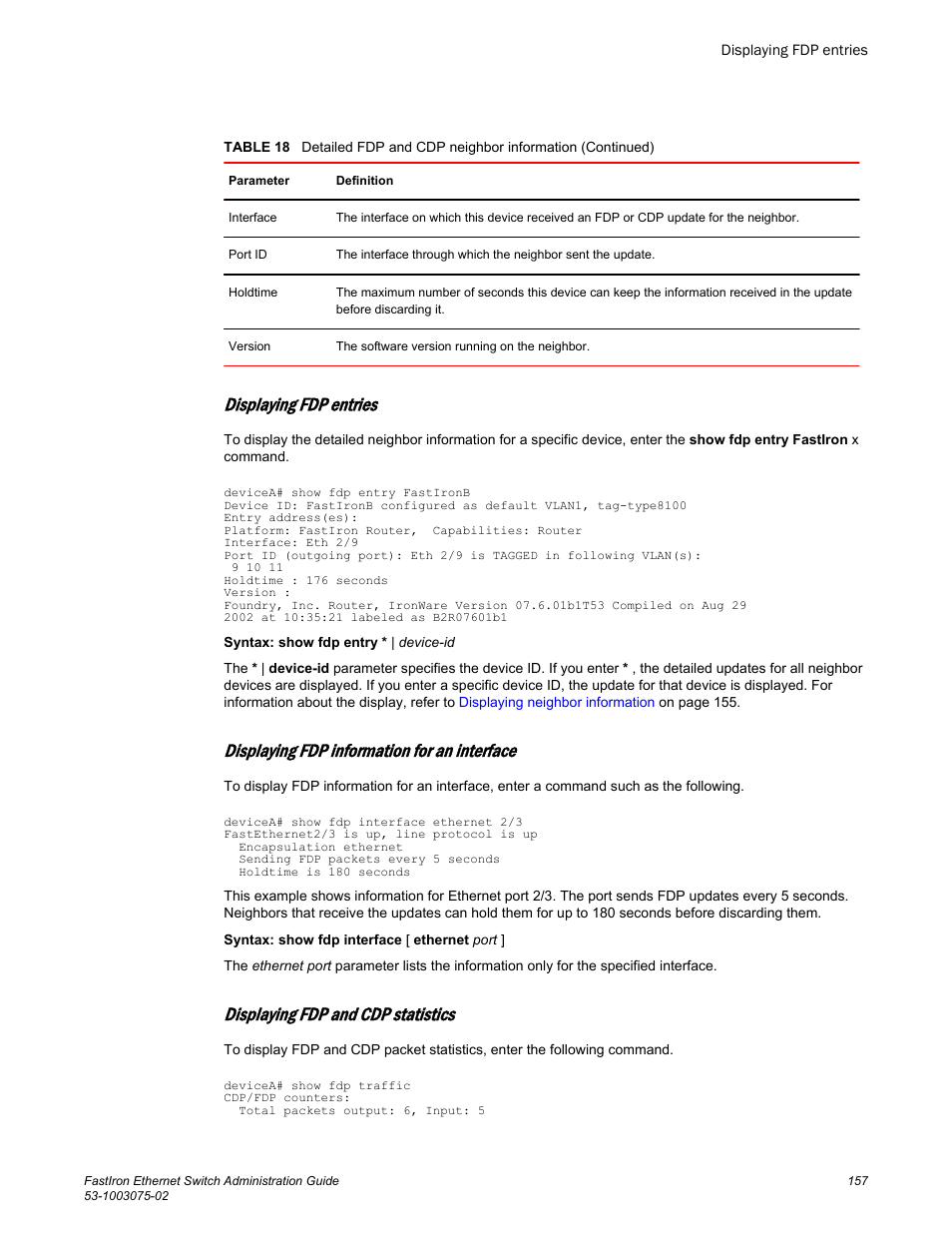 Displaying fdp entries, Displaying fdp information for an interface, Displaying fdp and cdp statistics | Brocade FastIron Ethernet Switch Administration Guide User Manual | Page 157 / 362