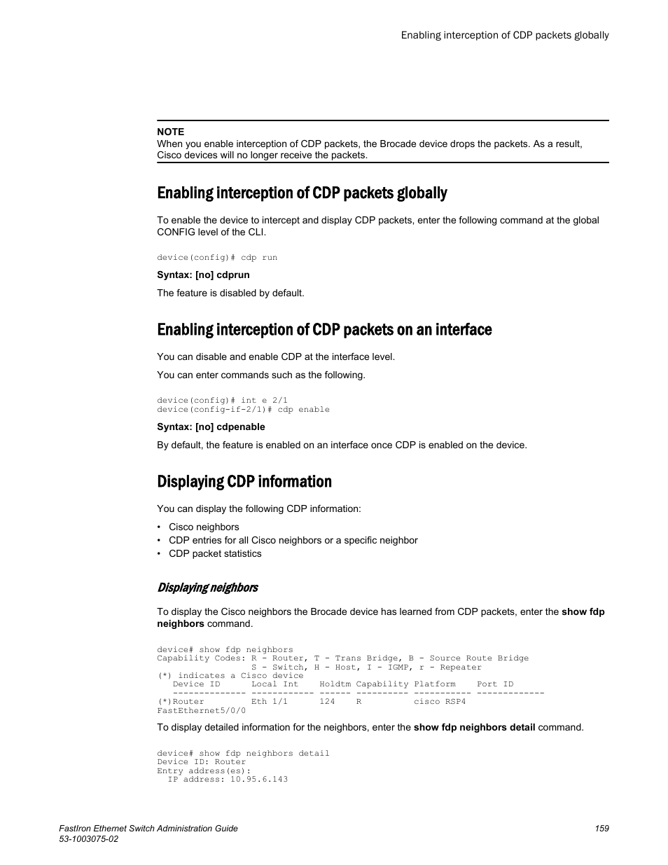 Enabling interception of cdp packets globally, Displaying cdp information, Displaying neighbors | Brocade FastIron Ethernet Switch Administration Guide User Manual | Page 159 / 362