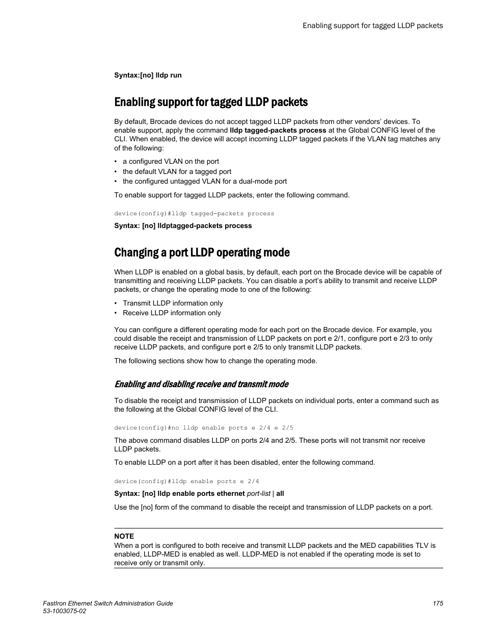 Enabling support for tagged lldp packets, Changing a port lldp operating mode, Enabling and disabling receive and transmit mode | Brocade FastIron Ethernet Switch Administration Guide User Manual | Page 175 / 362