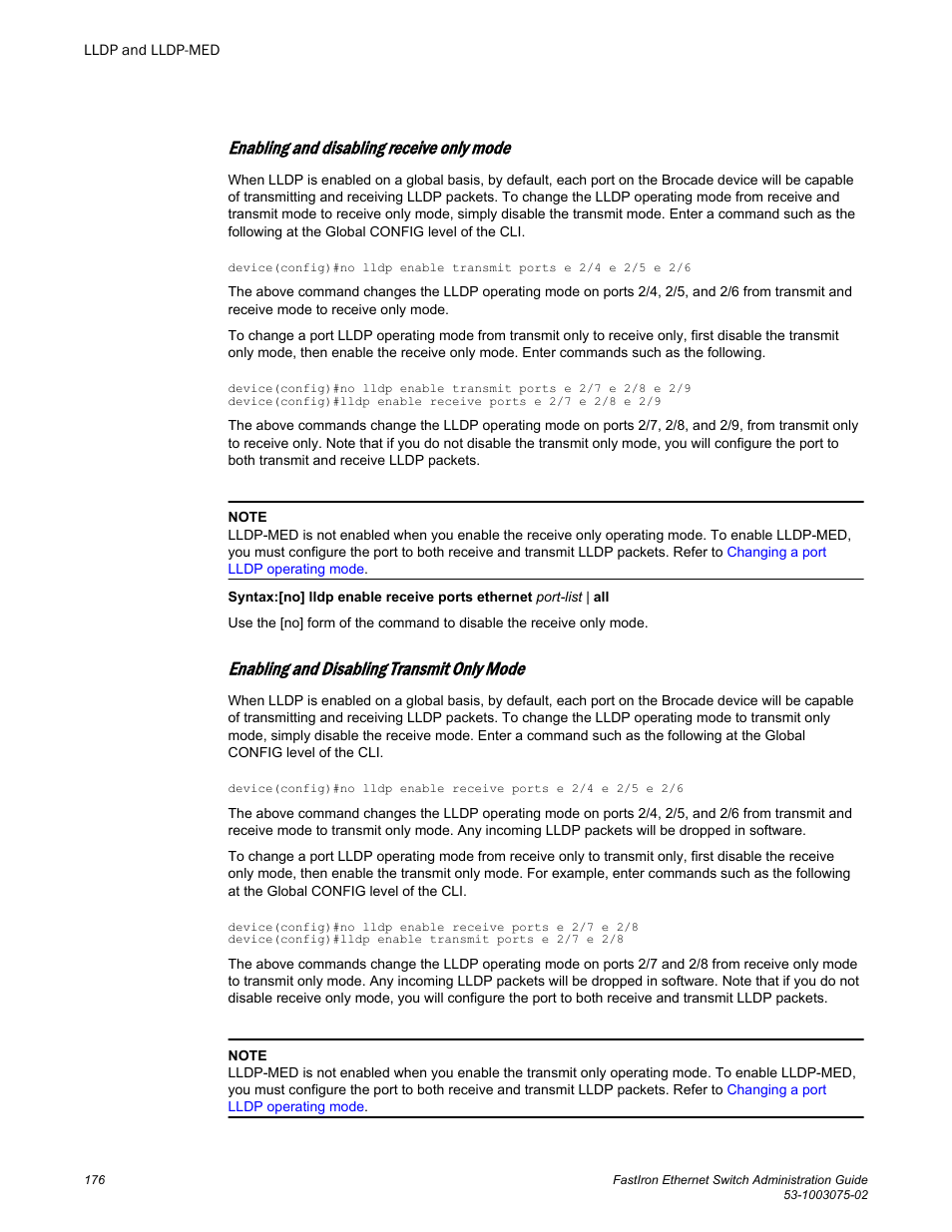 Enabling and disabling receive only mode, Enabling and disabling transmit only mode | Brocade FastIron Ethernet Switch Administration Guide User Manual | Page 176 / 362