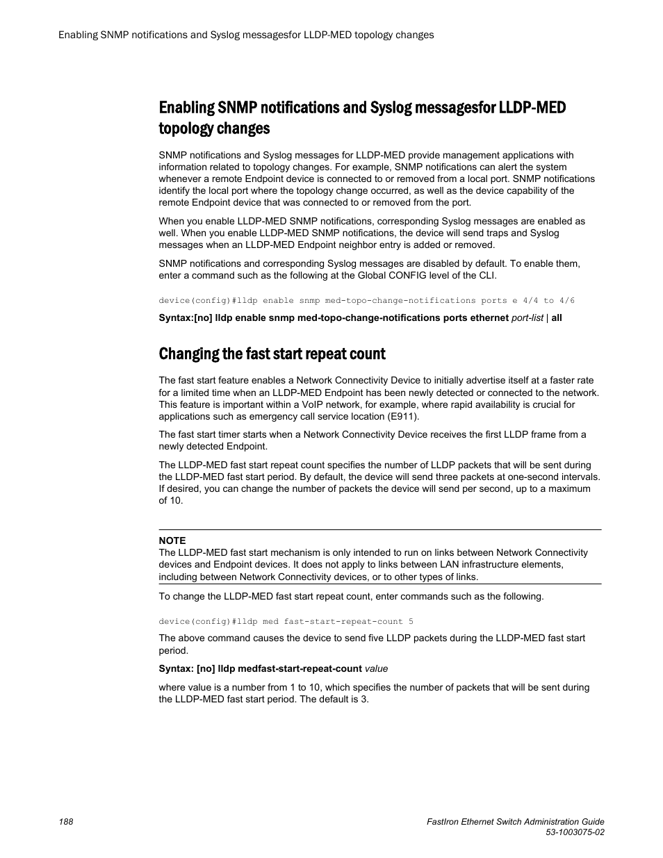 Changing the fast start repeat count, Med topology changes, Notifications. refer to | Changes | Brocade FastIron Ethernet Switch Administration Guide User Manual | Page 188 / 362