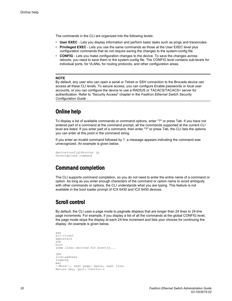 Online help, Command completion, Scroll control | Online help command completion scroll control | Brocade FastIron Ethernet Switch Administration Guide User Manual | Page 20 / 362