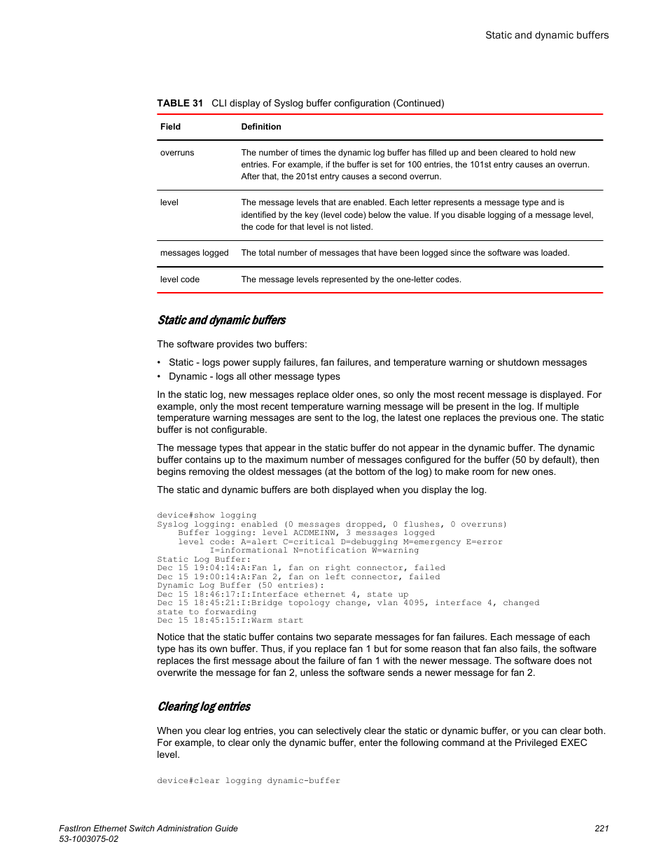 Static and dynamic buffers, Clearing log entries | Brocade FastIron Ethernet Switch Administration Guide User Manual | Page 221 / 362