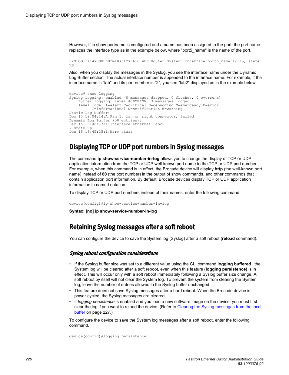 Retaining syslog messages after a soft reboot, Syslog reboot configuration considerations | Brocade FastIron Ethernet Switch Administration Guide User Manual | Page 226 / 362
