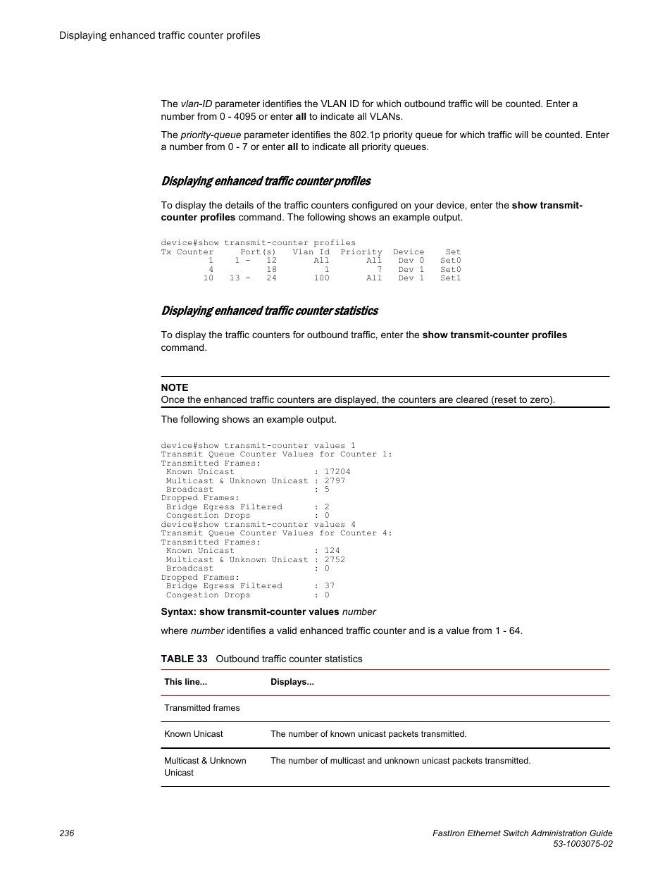 Displaying enhanced traffic counter profiles, Displaying enhanced traffic counter statistics | Brocade FastIron Ethernet Switch Administration Guide User Manual | Page 236 / 362