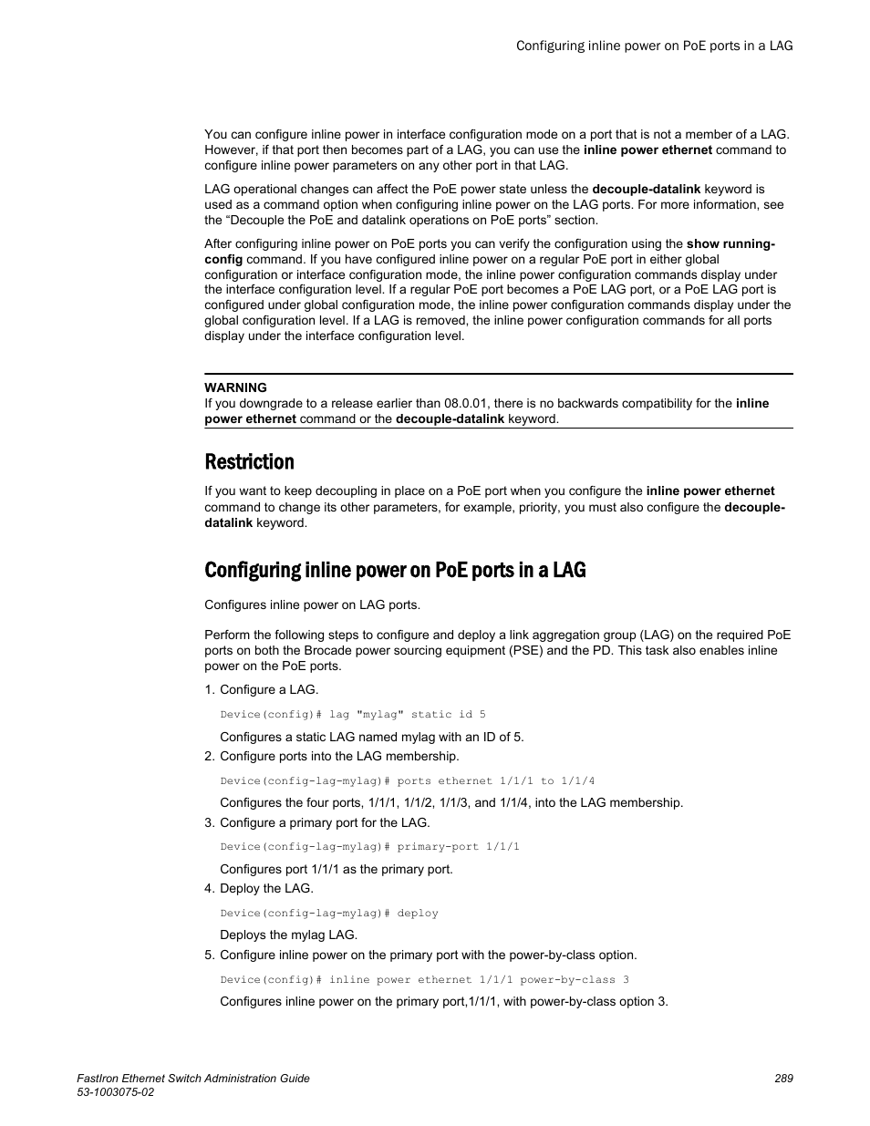 Configuring inline power on poe ports in a lag, Restriction | Brocade FastIron Ethernet Switch Administration Guide User Manual | Page 289 / 362