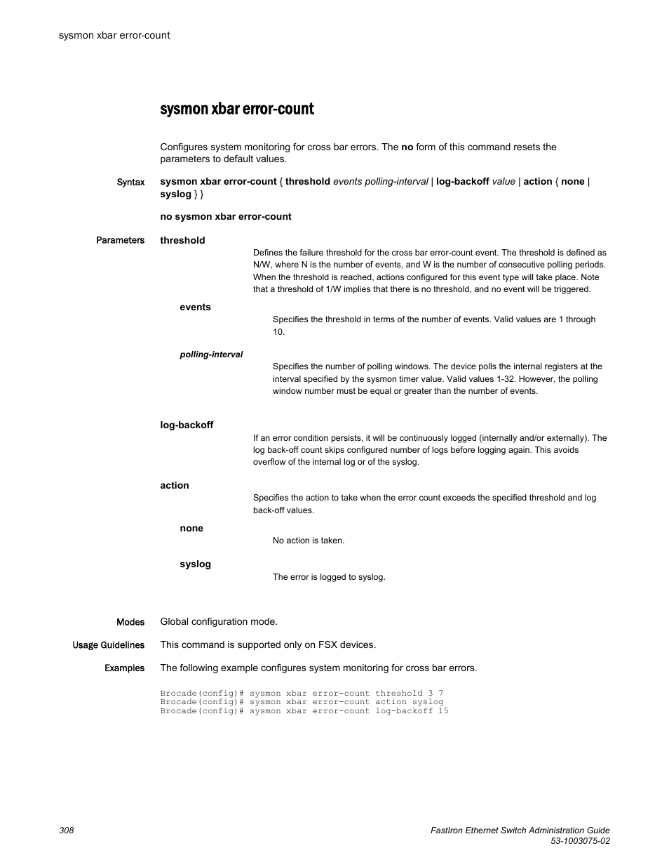 Sysmon xbar error-count | Brocade FastIron Ethernet Switch Administration Guide User Manual | Page 308 / 362