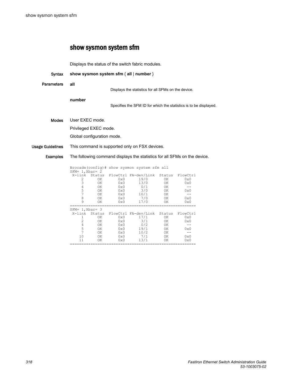 Show sysmon system sfm | Brocade FastIron Ethernet Switch Administration Guide User Manual | Page 318 / 362