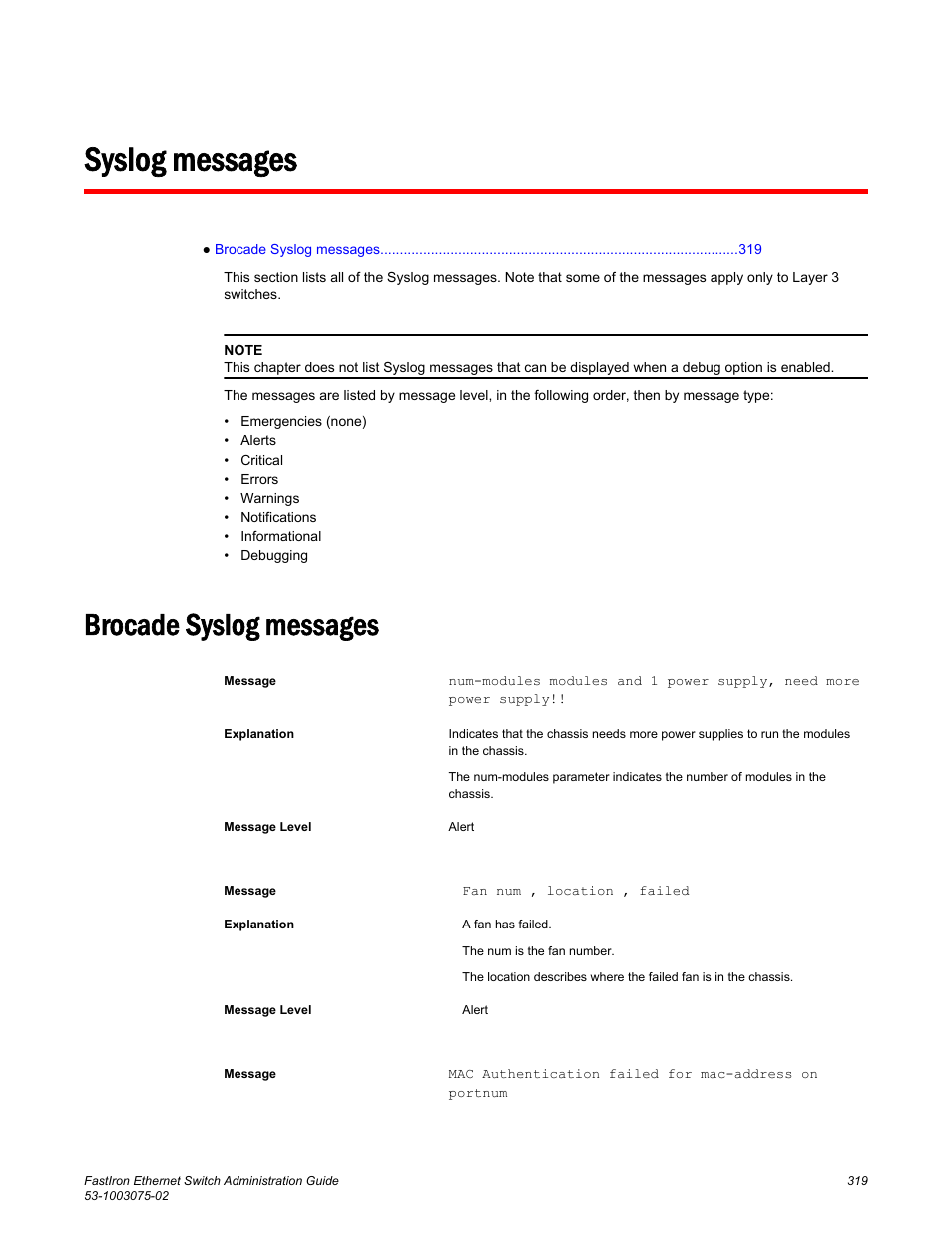 Syslog messages, Brocade syslog messages | Brocade FastIron Ethernet Switch Administration Guide User Manual | Page 319 / 362