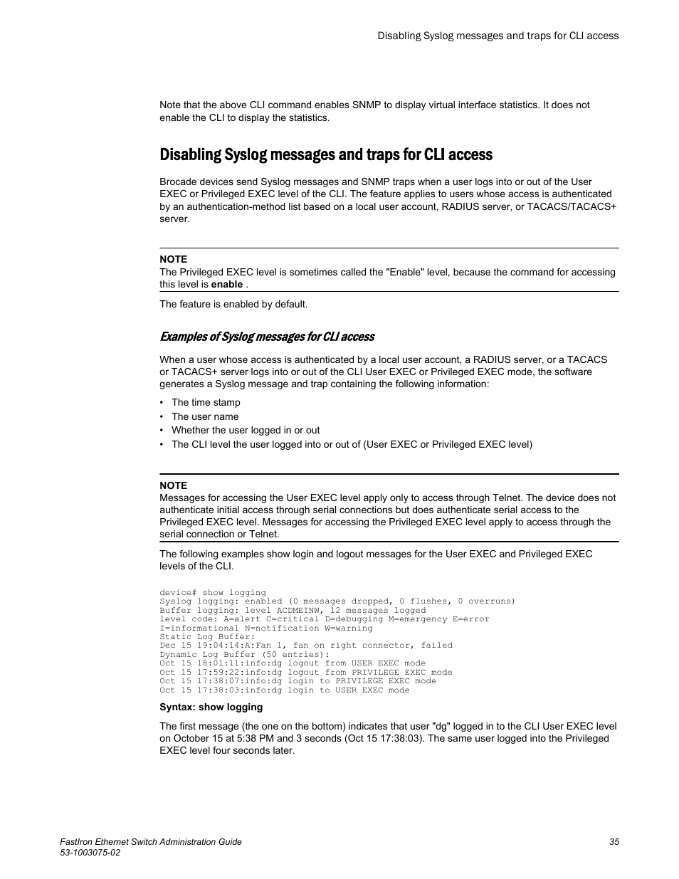 Disabling syslog messages and traps for cli access, Examples of syslog messages for cli access | Brocade FastIron Ethernet Switch Administration Guide User Manual | Page 35 / 362