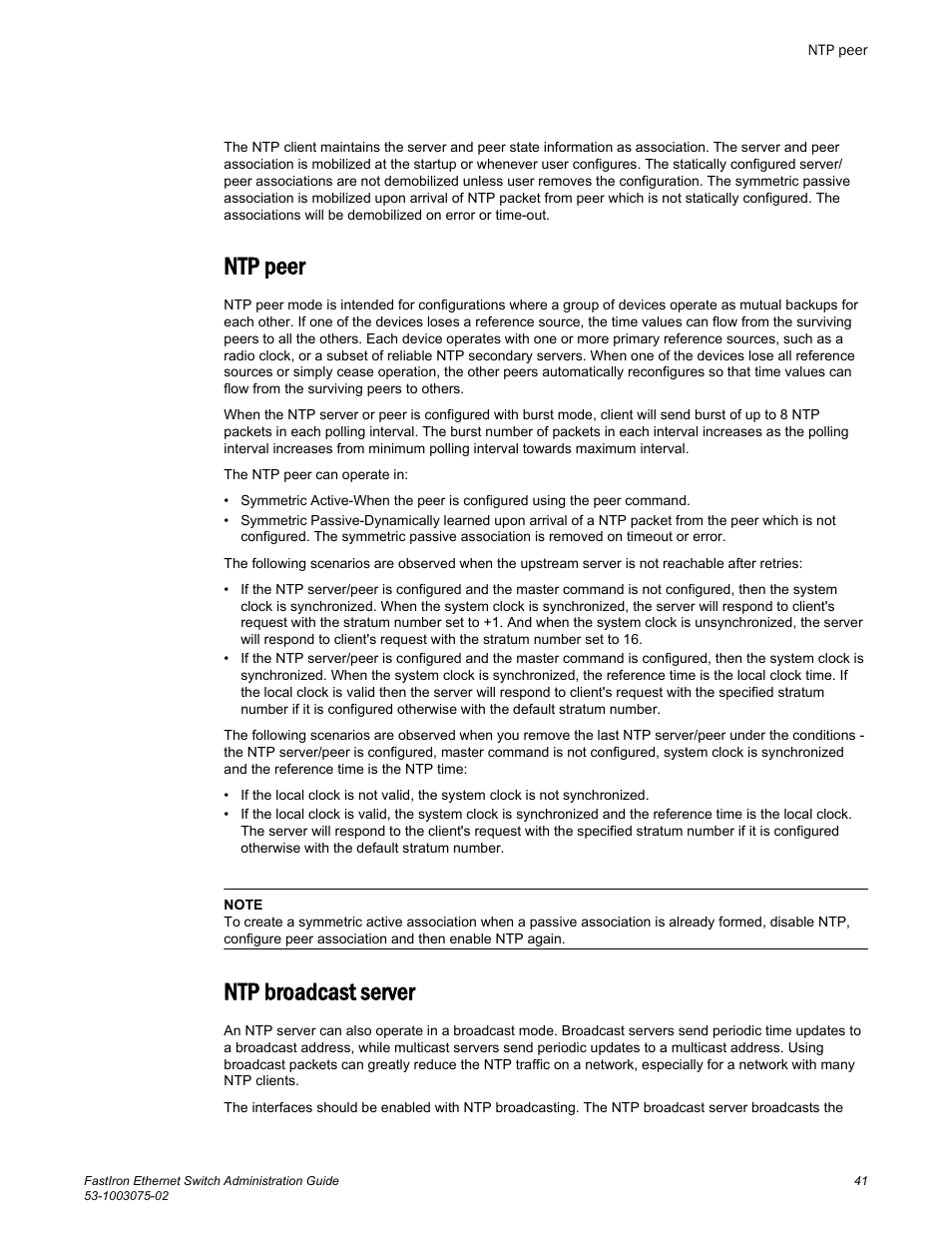 Ntp peer, Ntp broadcast server, Ntp peer ntp broadcast server | Brocade FastIron Ethernet Switch Administration Guide User Manual | Page 41 / 362