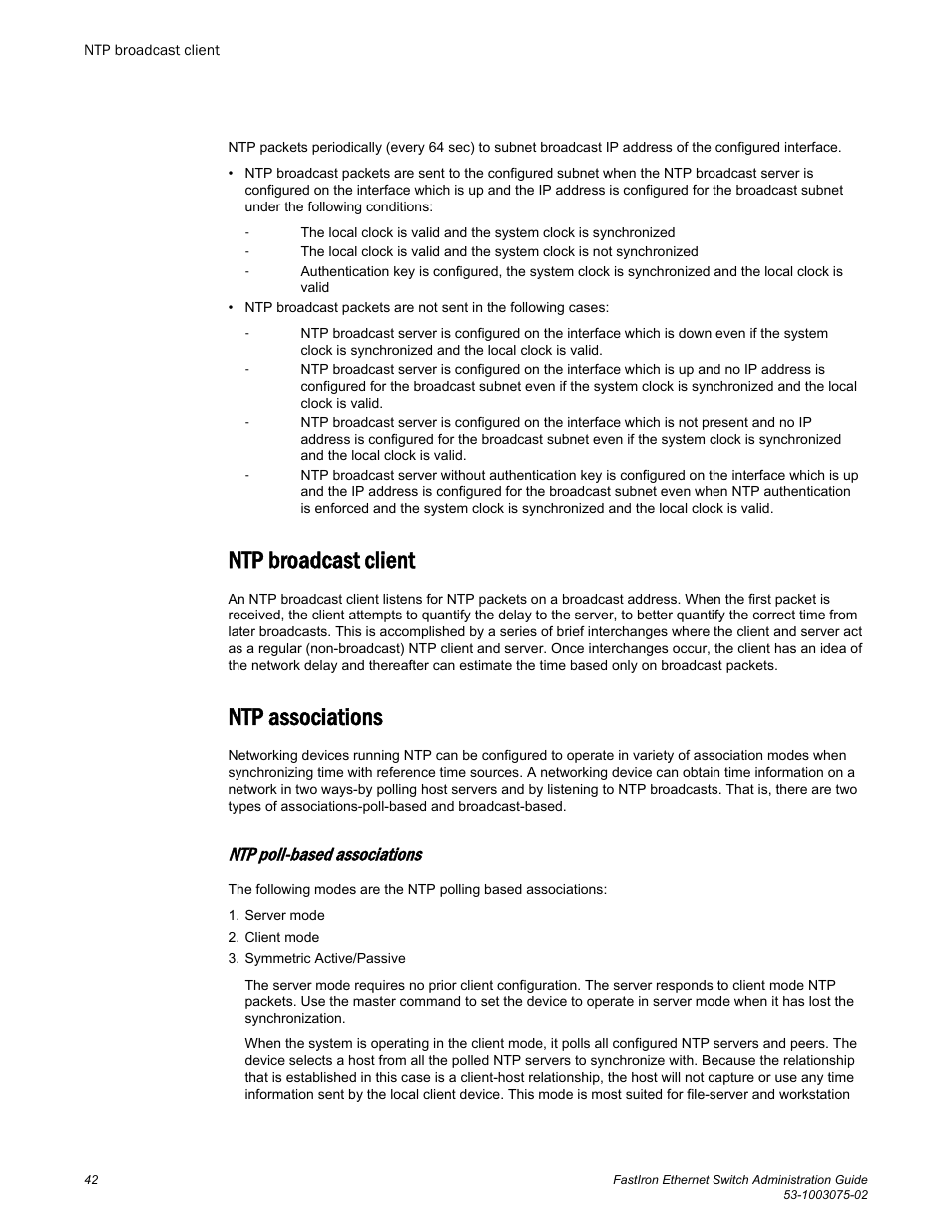 Ntp broadcast client, Ntp associations, Ntp poll-based associations | Brocade FastIron Ethernet Switch Administration Guide User Manual | Page 42 / 362
